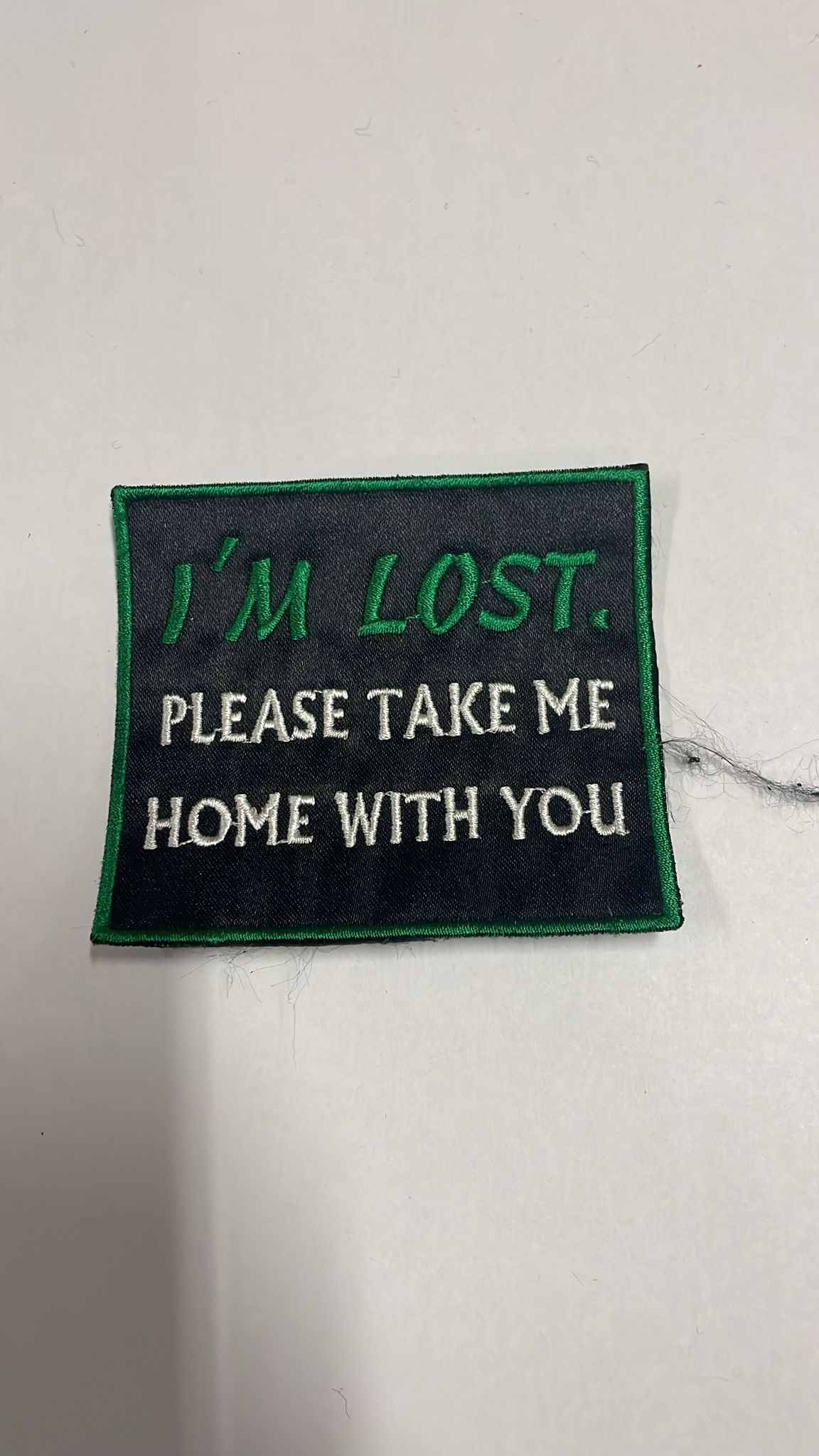 Im Lost Please Take Home With You